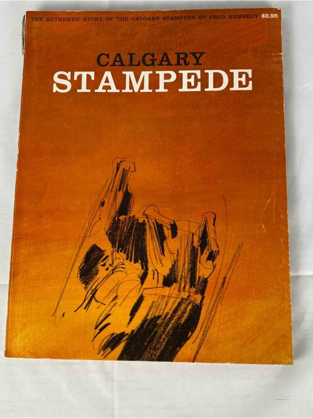 VTG Calgary Stampede Book Fred Kennedy Western Rodeo Alberta History Paperback